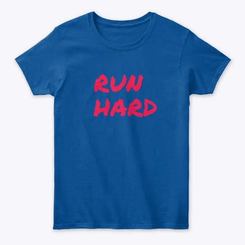 Run Hard Tee